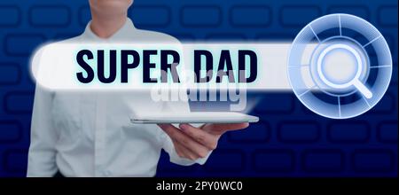 Signe d'écriture à la main Super papa, Business overview enfants idol et super héros une inspiration à regarder sur Banque D'Images
