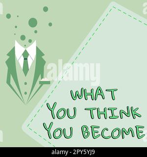 Affichage conceptuel ce que vous pensez devenir. Le concept d'affaires être réussi et positif dans la vie exigent de bonnes pensées Banque D'Images