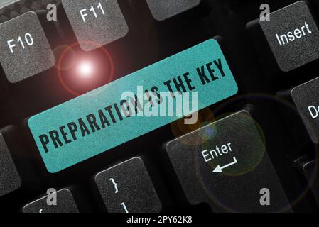Écriture Affichage du texte la préparation est la clé. Mot pour l'action de faire quelque chose prêt pour l'entretien ou l'utilisation Banque D'Images