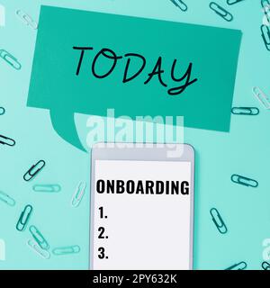Écriture affichant du texte Onboarding. Concept d'entreprise action processus d'intégration d'un nouvel employé dans une organisation Banque D'Images