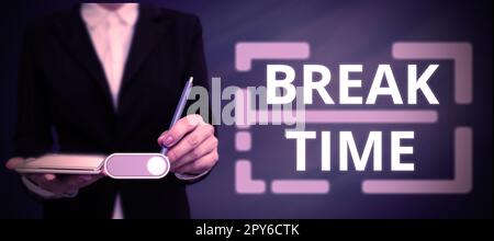 Affiche textuelle indiquant l'heure de pause. Mot pour la période de repos ou de loisirs après avoir fait un certain travail Banque D'Images