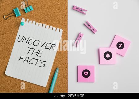 Écriture affichage de texte Découvrez les faits. Concept signification trouver la vérité et la preuve enquêter pour révéler l'identité cachée Banque D'Images