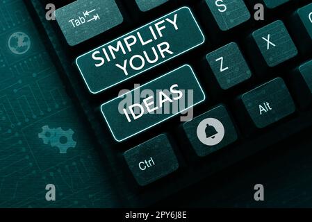 L'écriture affiche du texte simplifie vos idées. Mot pour rendre simple ou réduire les choses à l'essentiel de base Banque D'Images