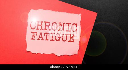 Affiche indiquant la fatigue chronique. Concept d'affaires Maladie ou condition qui dure plus longtemps Banque D'Images