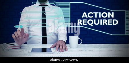Symbole de texte indiquant action requise. La photo conceptuelle considère une action de quelqu'un en vertu de leur position Banque D'Images
