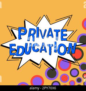Affiche textuelle indiquant l'éducation privée. Photo conceptuelle appartenant à une personne ou à un groupe particulier Banque D'Images