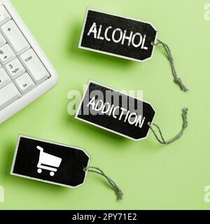 Écriture affichant le texte alcool toxicomanie. Concept Internet caractérisé par une consommation fréquente et excessive de boissons alcoolisées Banque D'Images