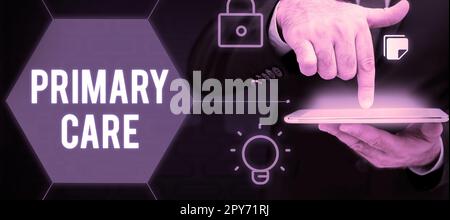Écriture du texte affichant soins primaires. Vitrine des affaires soins de santé fournis par un médecin, un pédiatre ou une infirmière Banque D'Images