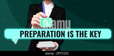 Légende de texte Présentation la préparation est la clé. Mot écrit sur l'action de rendre quelque chose prêt pour l'entretien ou l'utilisation Banque D'Images