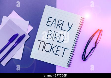 Écriture affichant le texte Early Bird Ticket. Idée d'affaires achat d'un billet avant qu'il ne soit en vente au prix normal Banque D'Images