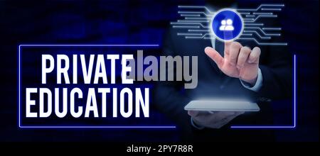 Affiche textuelle indiquant l'éducation privée. Concept d'entreprise appartenant à une personne ou à un groupe particulier Banque D'Images