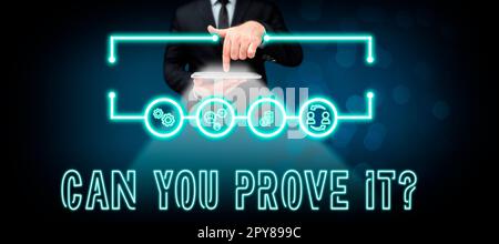 L'affichage de panneaux peut vous le prouver. Mot pour demander une preuve ou un tribunal d'approbation Banque D'Images