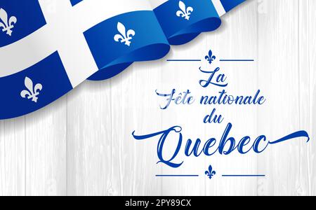 Fête du Québec avec drapeau sur planche en bois. La tête nationale du Québec traduire: Journée nationale du Québec. Des motifs créatifs et du texte français décoratif Illustration de Vecteur