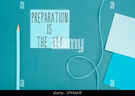 L'affichage de la préparation est la clé. Action de concept d'entreprise consistant à préparer quelque chose pour le service ou l'utilisation Banque D'Images