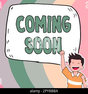 Présentation conceptuelle bientôt disponible. Le mot écrit sur quelque chose va se produire en très peu de temps de la période Banque D'Images