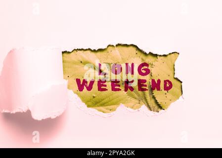 Légende conceptuelle long week-end. Salon d'affaires vacances prolongées saison des fêtes détente temps de loisirs Banque D'Images