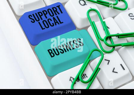 Légende du texte présentant support local Business. Aperçu de l'entreprise augmentez vos investissements dans votre pays ou votre ville Banque D'Images