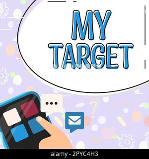 Texte d'écriture My Target. Mot pour quelque chose ou quelqu'un que vous essayez de faire ou de réaliser ou de viser Banque D'Images