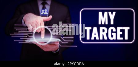 Texte d'écriture My Target. Mot écrit sur quelque chose ou quelqu'un que vous essayez de faire ou de réaliser ou de viser Banque D'Images