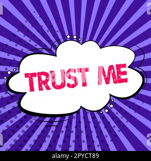 Légende du texte présentant Trust Me. Mot écrit sur croire ont foi en l'autre personne offre de soutien assistance Banque D'Images