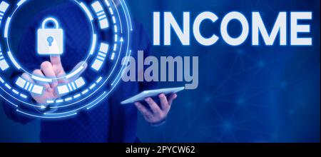 Symbole de texte indiquant le revenu. Photo conceptuelle argent reçu en particulier sur une base régulière pour le travail ou les investissements Banque D'Images