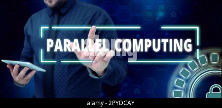 Affiche montrant Parallel Computing. Photo conceptuelle calcul simultané au moyen de logiciels et de matériel Banque D'Images
