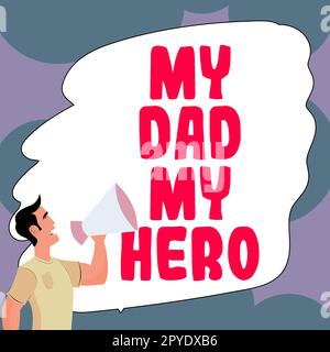 Affiche textuelle montrant mon père mon héros. Internet concept admiration pour votre père amour sentiments émotions compliment Banque D'Images