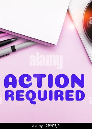 Texte indiquant l'action d'inspiration requise. Mot écrit sur considérer une action de quelqu'un en vertu de leur position Banque D'Images