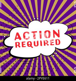 Symbole de texte indiquant action requise. Mot écrit sur considérer une action de quelqu'un en vertu de leur position Banque D'Images