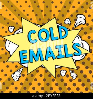 Inspiration montrant des e-mails froids de signe. Présentation commerciale e-mail non sollicité envoyé à un destinataire sans contact préalable Banque D'Images