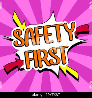 Légende présentant la sécurité d'abord. Concept d'entreprise éviter tout risque inutile Live en toute sécurité soyez prudent soyez attentif Banque D'Images