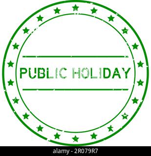 Grunge vert public Holiday mot rond caoutchouc sceau timbre sur fond blanc Illustration de Vecteur