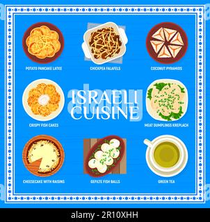 Menu de repas de cuisine israélienne. Galette de pommes de terre, falafels de pois chiches et pyramides de noix de coco, boulettes de poisson sefilte, gâteaux de poisson croustillants et boulettes de viande, crocheesecake aux raisins secs, boisson au thé vert Illustration de Vecteur