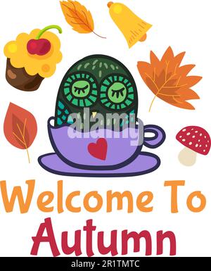 Bienvenue dans le joli motif automnal d'autocollants de saison. Badge amusant avec hibou endormi dans la tasse pour le concept d'automne bonjour. Étiquette de dessin animé pour carte ou affiche. VVecto Illustration de Vecteur