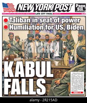 New York Post Newspaper Headline (USA), 16th août 2021, prise de contrôle de l'Afghanistan par les Taliban. Des évacuations à grande échelle de citoyens étrangers et de certains citoyens afghans vulnérables ont eu lieu dans le cadre du retrait des forces américaines et de l'OTAN à la fin de la guerre de 2001-2021 en Afghanistan. Les talibans ont pris le contrôle de Kaboul et ont déclaré la victoire le 15 août 2021, et la République islamique d'Afghanistan, soutenue par l'OTAN, s'est effondrée. Avec les talibans contrôlant toute la ville, à l'exception de l'aéroport international Hamid Karzaï, Banque D'Images