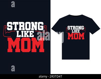 Des illustrations fortes comme des mères pour des tee-shirts prêts à imprimer Illustration de Vecteur