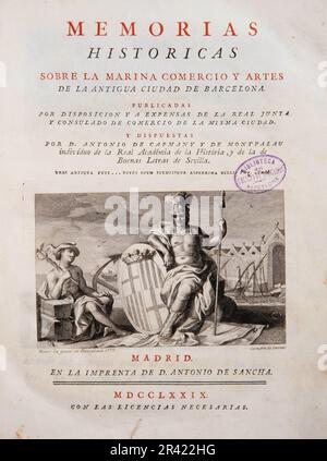 Memorias Historicas sobre la marina comercio y artes de la antigua Ciudad de Barcelona, 1779. Bibliothèque de l'il·lustre Col·legi de l'Advocacia de Barcelona. Banque D'Images