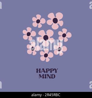 Carte de motivation avec texte Happy Mind et fleurs de style Groovy sur fond couleur de couleur de couleur de noir Illustration de Vecteur