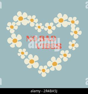 Carte de motivation avec texte aucune mauvaise vibes et fleurs dans le style Groovy sur fond couleur de couleur de noir Illustration de Vecteur