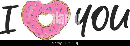 Je vous aime le lettrage avec un donut en forme de coeur. Saint Valentin. Illustration vectorielle Illustration de Vecteur