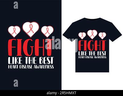 Combattez comme la meilleure conscience des maladies cardiaques. Illustrations pour un motif T-shirts prêts à imprimer Illustration de Vecteur
