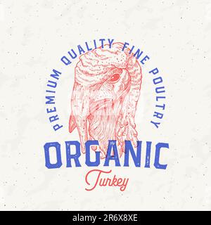 Style risographe dinde produits de viande ferme Retro badge modèle de logo. Esquisse de face d'oiseau dessinée à la main avec Typographie rétro. Esquisse de steaks de volaille vintage Illustration de Vecteur