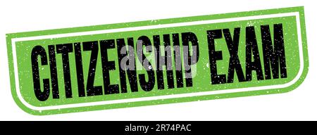 Le texte DE L'EXAMEN DE CITOYENNETÉ est inscrit sur un timbre vert-noir. Banque D'Images