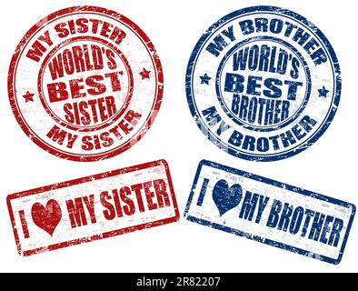 Ensemble de timbres en caoutchouc grunge avec texte la meilleure sœur et frère du monde à l'intérieur, illustration vectorielle Illustration de Vecteur