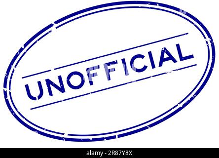 Grunge bleu mot non officiel ovale joint en caoutchouc tampon sur fond blanc Illustration de Vecteur