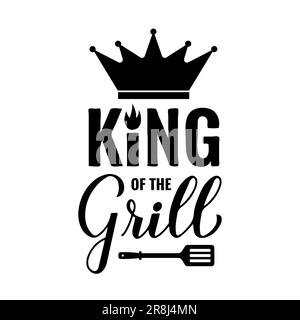 Le roi du gril calligraphie lettrage à la main isolé sur blanc. Citation drôle de BBQ,. Modèle vectoriel pour affiche typographique, bannière, prospectus, autocollant, t-shi Illustration de Vecteur