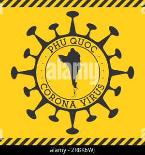 Virus Corona dans Phu Quoc signe. Badge rond avec forme de virus et carte Phu Quoc. Timbre de verrouillage de l'épidemy de l'île jaune. Illustration vectorielle. Illustration de Vecteur