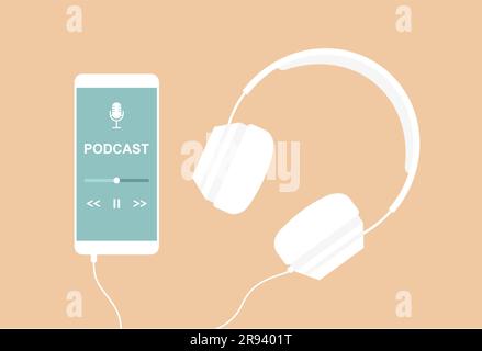 Smartphone blanc avec une application pour écouter des podcasts à l'écran et des écouteurs blancs. Vue de dessus. Illustration vectorielle plate Illustration de Vecteur