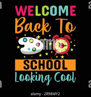 bienvenue à l'école look cool t-shirt design, de retour à l'école vecteur conception. Illustration de Vecteur