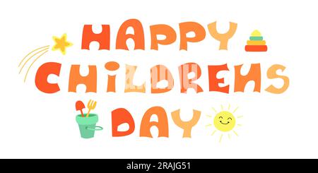 Lettres « Happy Childrens Day ». Expression de congé. Lettrage vectoriel dessiné à la main avec des éléments mignons. Illustration de Vecteur
